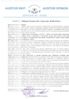 2025-ci il üzrə “ATENA” MMC-nin Maliyyə Hesabatları üzrə Auditor Rəyi
